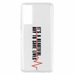 Чехол для Huawei P Smart 2021 It's a beautiful day to save lives - PrintSalon