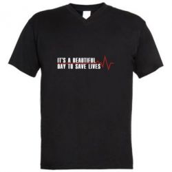 Мужская футболка  с V-образным вырезом It's a beautiful day to save lives - PrintSalon