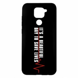 Чехол для Xiaomi Redmi Note 9/Redmi 10X It's a beautiful day to save lives - PrintSalon