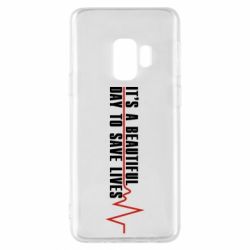 Чехол для Samsung S9 It's a beautiful day to save lives - PrintSalon