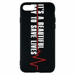 Чехол для iPhone 8 It's a beautiful day to save lives - PrintSalon