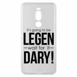 Чехол для Meizu Note 8 It's going to be LEGEN wait for it DARY! - PrintSalon