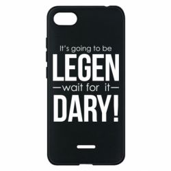 Чехол для Xiaomi Redmi 6A It's going to be LEGEN wait for it DARY! - PrintSalon