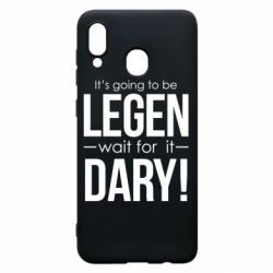 Чехол для Samsung A30 It's going to be LEGEN wait for it DARY! - PrintSalon