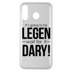 Чехол для Samsung M30 It's going to be LEGEN wait for it DARY! - PrintSalon