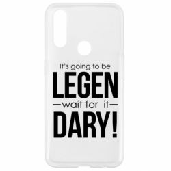Чехол для Oppo A31 It's going to be LEGEN wait for it DARY! - PrintSalon