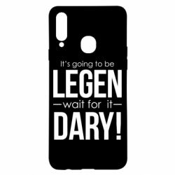 Чехол для Samsung A20s It's going to be LEGEN wait for it DARY! - PrintSalon