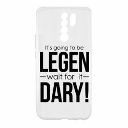 Чехол для Xiaomi Redmi 9 It's going to be LEGEN wait for it DARY! - PrintSalon