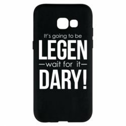 Чехол для Samsung A5 2017 It's going to be LEGEN wait for it DARY! - PrintSalon