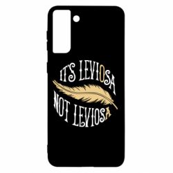 Чехол для Samsung S21+ It's leviOsa, not leviosA - PrintSalon
