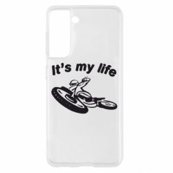 Чехол для Samsung S21 It's my moto life - PrintSalon