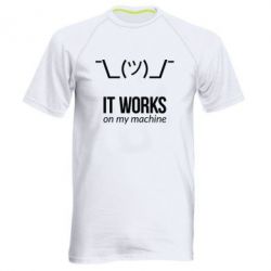 Мужская футболка для спорта It works on my machine - PrintSalon