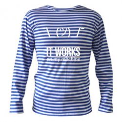 Тельняшка с длинным рукавом It works on my machine - PrintSalon