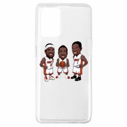 Чехол для Oppo A74 4G "James, Wade and Bosh" - PrintSalon