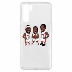 Чехол для Oppo A91/Reno3 "James, Wade and Bosh" - PrintSalon