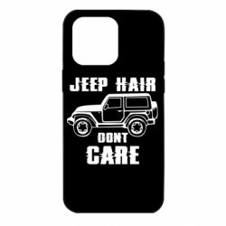 Чехол для iPhone 14 Pro Max Jeep hair don't care - PrintSalon