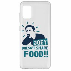 Чехол для Samsung A31 Joey doesn't share food! - PrintSalon