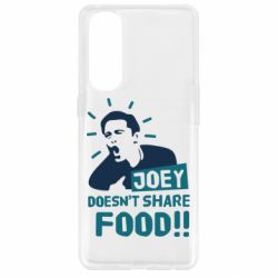 Чехол для Oppo Reno 4 Pro Joey doesn't share food! - PrintSalon