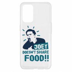 Чехол для Oppo Reno 5 4G Joey doesn't share food! - PrintSalon