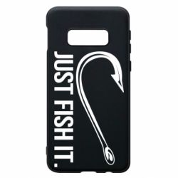 Чехол для Samsung S10e Just Fish It - PrintSalon