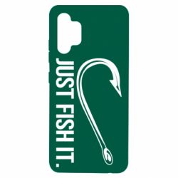 Чехол для Samsung A32 4G Just Fish It - PrintSalon
