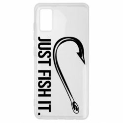 Чехол для Samsung A41 Just Fish It