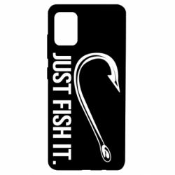 Чехол для Samsung A51 Just Fish It - PrintSalon