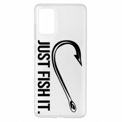 Чехол для Samsung S20+ Just Fish It - PrintSalon