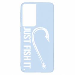 Чехол для Samsung S21 Just Fish It - PrintSalon