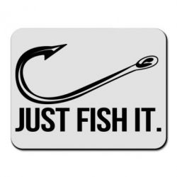 Коврик для мыши Just Fish It - PrintSalon