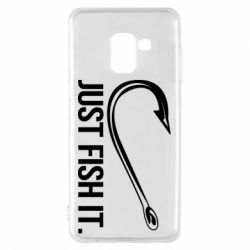 Чехол для Samsung A8 2018 Just Fish It - PrintSalon