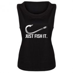 Женская майка Just Fish It - PrintSalon