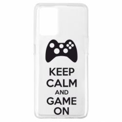 Чехол для Oppo A74 4G KEEP CALM and GAME ON - PrintSalon