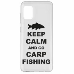 Чехол для Samsung A31 Keep calm and go carp fishing - PrintSalon