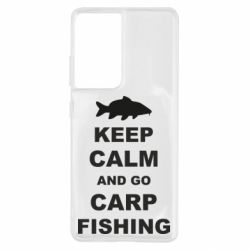 Чехол для Samsung S21 Ultra Keep calm and go carp fishing - PrintSalon