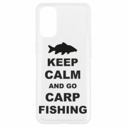 Чехол для Oppo Reno 4 Keep calm and go carp fishing - PrintSalon
