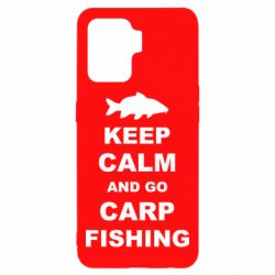 Чехол для Oppo Reno 5 Lite Keep calm and go carp fishing - PrintSalon