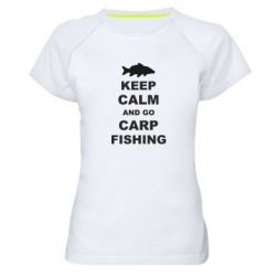 Женская футболка для спорта Keep calm and go carp fishing - PrintSalon