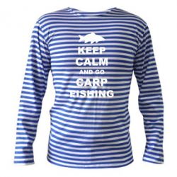 Тельняшка с длинным рукавом Keep calm and go carp fishing - PrintSalon