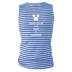 Майка-тельняшка KEEP CALM and HUG A CREEPER - PrintSalon