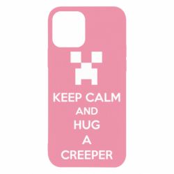 Чехол для iPhone 12 Pro KEEP CALM and HUG A CREEPER - PrintSalon
