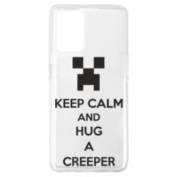 Чехол для Oppo A74 4G KEEP CALM and HUG A CREEPER - PrintSalon