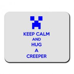 Коврик для мыши KEEP CALM and HUG A CREEPER - PrintSalon