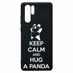 Чехол для Huawei P30 Pro KEEP CALM and HUG A PANDA - PrintSalon