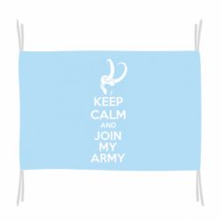 Флаг KEEP CALM and JOIN MY ARMY - PrintSalon