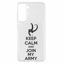 Чехол для Samsung S21 KEEP CALM and JOIN MY ARMY - PrintSalon