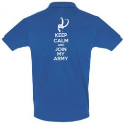Мужское поло KEEP CALM and JOIN MY ARMY - PrintSalon