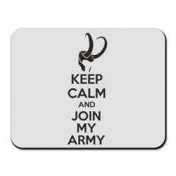 Коврик для мыши KEEP CALM and JOIN MY ARMY - PrintSalon