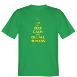 Чоловіча футболка Stedman KEEP CALM and KILL ALL HUMANS - PrintSalon