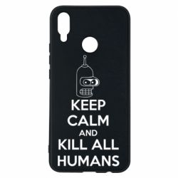 Чохол для Huawei P Smart Plus 2018 KEEP CALM and KILL ALL HUMANS - PrintSalon